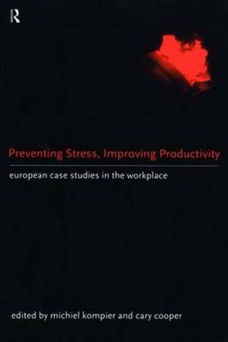 Cover image for Preventing Stress, Improving Productivity: European Case-Studies in the Workplace
