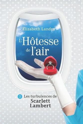 Cover image for L'Hotesse de l'air - Tome 3: Les turbulences de Scarlett Lambert