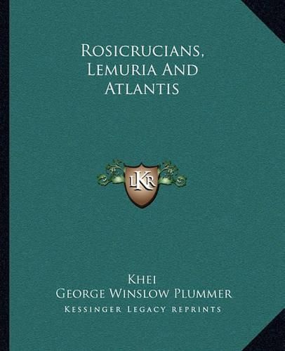 Cover image for Rosicrucians, Lemuria and Atlantis