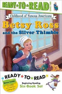 Cover image for Childhood of Famous Americans Ready-To-Read Value Pack #2: Abigail Adams; Amelia Earhart; Clara Barton; Annie Oakley Saves the Day; Helen Keller and the Big Storm; Betsy Ross and the Silver Thimble