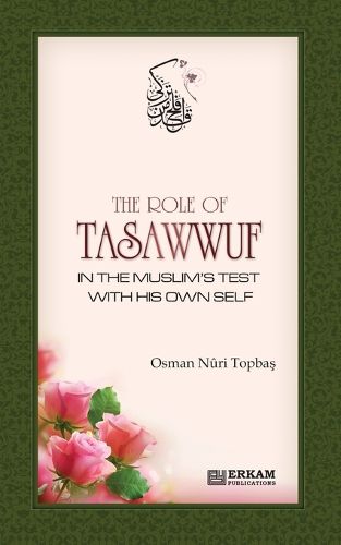 Cover image for The Role of Tasawwuf in the Muslim's Test with his own self