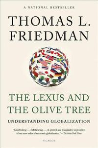 Cover image for The Lexus and the Olive Tree: Understanding Globalization