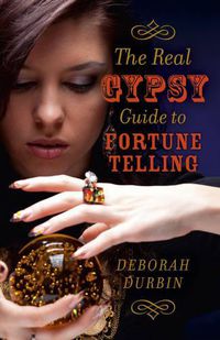 Cover image for Real Gypsy Guide to Fortune Telling, The