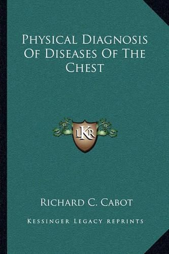 Cover image for Physical Diagnosis of Diseases of the Chest