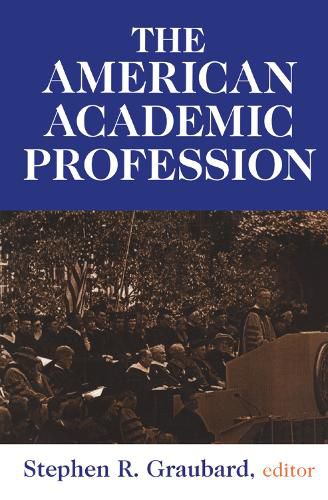 Cover image for The American Academic Profession