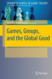 Cover image for Games, Groups, and the Global Good