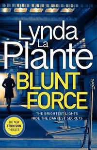 Cover image for Blunt Force: The Sunday Times bestselling crime thriller