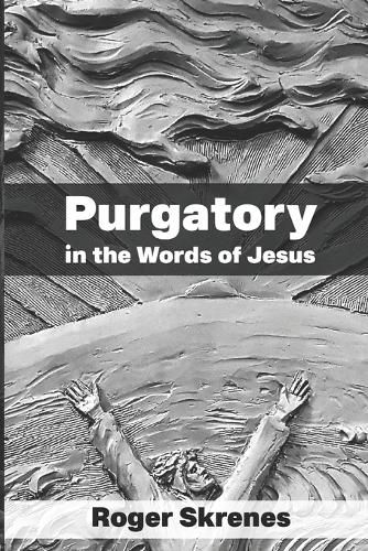 Cover image for Purgatory in the Words of Jesus