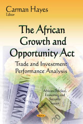 Cover image for African Growth & Opportunity Act: Trade & Investment Performance Analysis