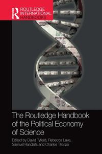 Cover image for The Routledge Handbook of the Political Economy of Science