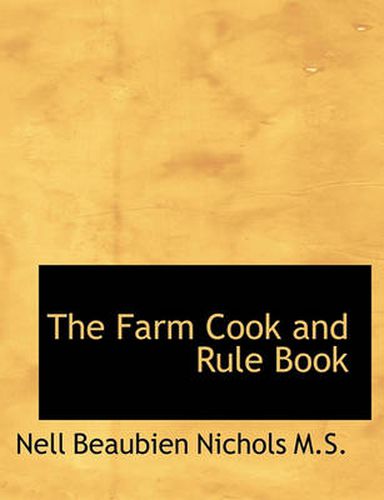 Cover image for The Farm Cook and Rule Book