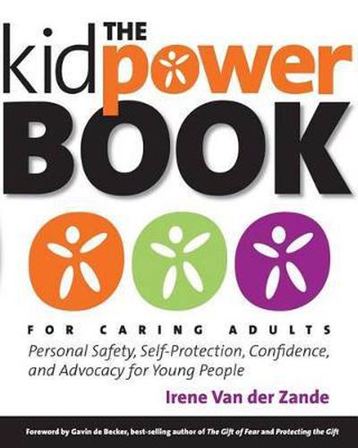 Cover image for The Kidpower Book for Caring Adults: Personal Safety, Self-Protection, Confidence, and Advocacy for Young People