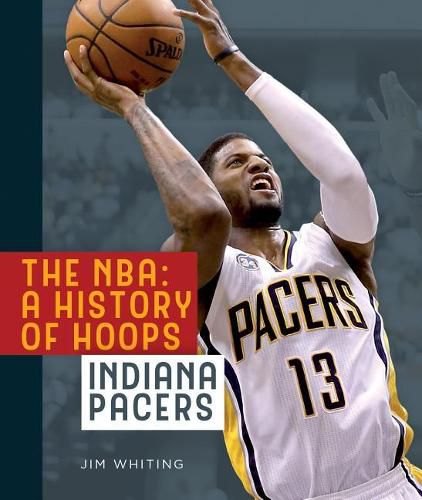 Cover image for The Nba: A History of Hoops: Indiana Pacers