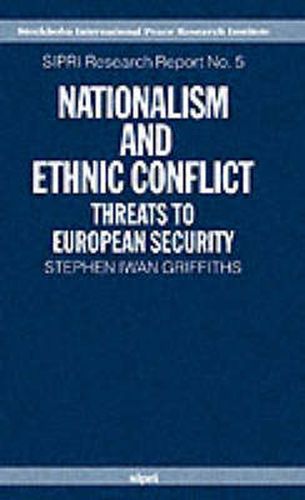 Cover image for Nationalism and Ethnic Conflict: Threats to European Security