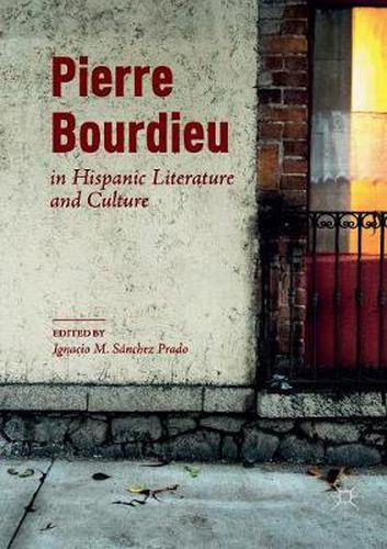 Cover image for Pierre Bourdieu in Hispanic Literature and Culture