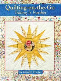 Cover image for Quilting-on-the-Go: Taking It Further