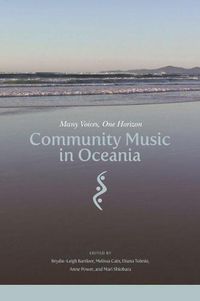Cover image for Community Music in Oceania: Many Voices, One Horizon