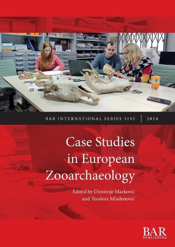 Cover image for Case Studies in European Zooarchaeology
