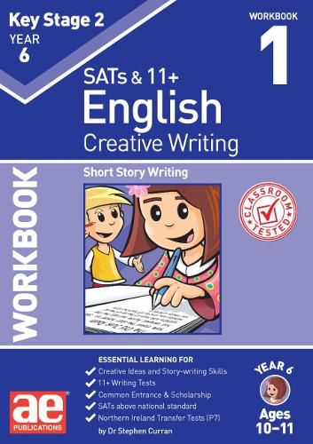 KS2 Creative Writing Year 6 Workbook 1: Short Story Writing