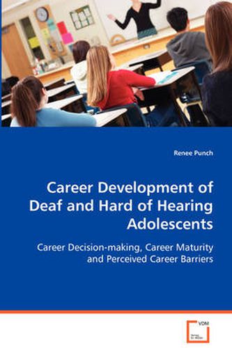 Cover image for Career Development of Deaf and Hard of Hearing Adolescents