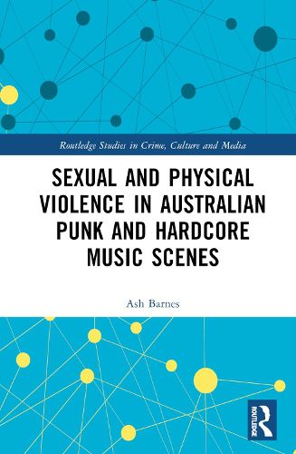 Sexual and Physical Violence in Australian Punk and Hardcore Music Scenes