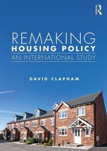 Cover image for Remaking Housing Policy: An International Study