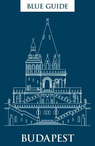 Cover image for Blue Guide Budapest: 3rd Edition