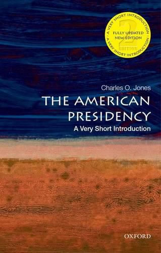 Cover image for The American Presidency: A Very Short Introduction