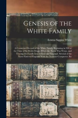 Genesis of the White Family