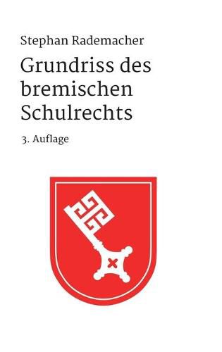Cover image for Grundriss des bremischen Schulrechts: 3. Auflage