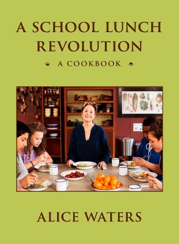 Cover image for A School Lunch Revolution