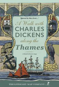 Cover image for A Walk with Charles Dickens along the Thames