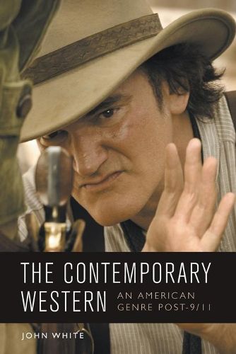 Cover image for The Contemporary Western: An American Genre Post-9/11