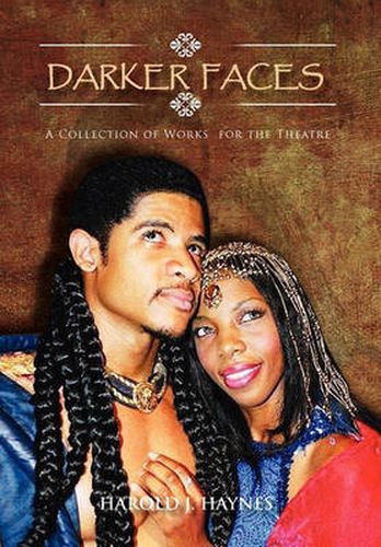 Cover image for Darker Faces: A Collection of Works for the Theatre