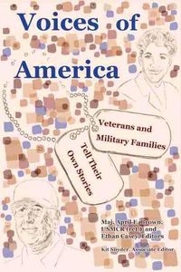 Cover image for Voices of America: Veterans and Military Families Tell Their Own Stories