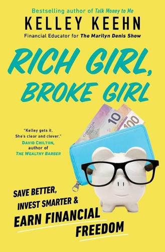 Cover image for Rich Girl, Broke Girl: Save Better, Invest Smarter, and Earn Financial Freedom