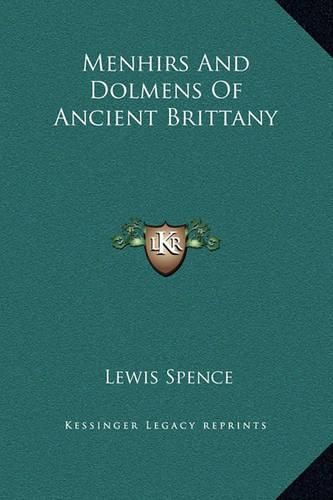 Cover image for Menhirs and Dolmens of Ancient Brittany