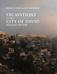 Cover image for Excavations in the City of David, Jerusalem (1995-2010)