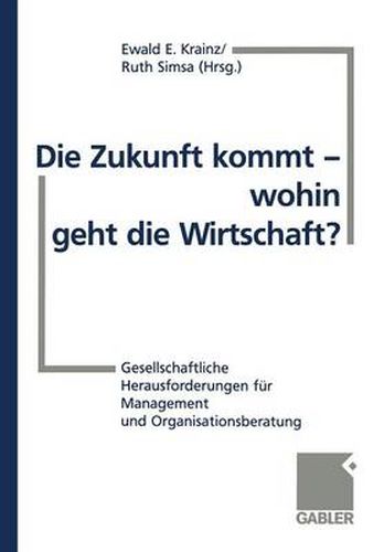 Cover image for Die Zukunft Kommt - Wohin Geht die Wirtschaft?