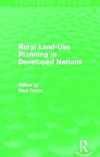 Cover image for Rural Land-Use Planning in Developed Nations (Routledge Revivals)