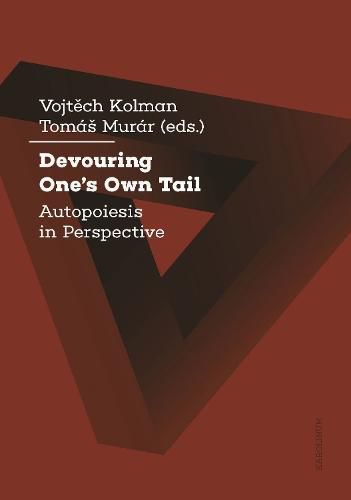 Cover image for Devouring One's Own Tail: Autopoiesis in Perspective