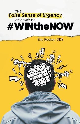 Cover image for The False Sense of Urgency and How to #Winthenow