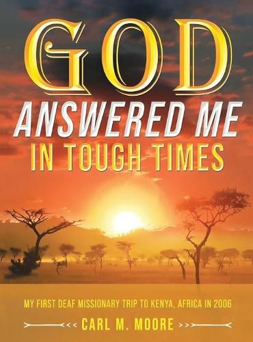 Cover image for God Answered Me in Tough Times