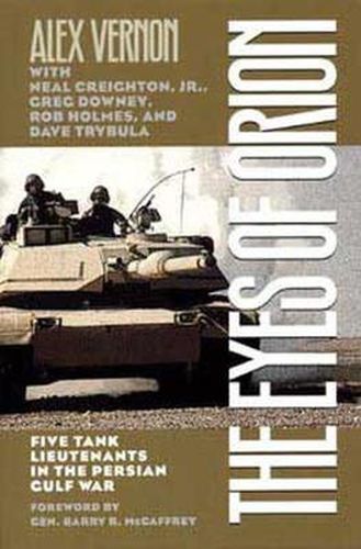 Cover image for The Eyes of Orion: Five Tank Lieutenants in the Persian Gulf War