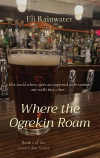 Cover image for Where the Ogrekin Roam