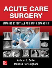 Cover image for Acute Care Surgery: Imaging Essentials for Rapid Diagnosis