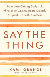 Cover image for Say the Thing