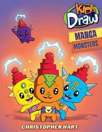 Cover image for Kids Draw Manga Monsters