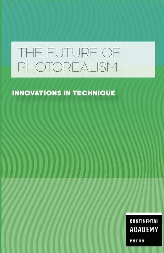 Cover image for The Future of Photorealism - Innovations in Technique