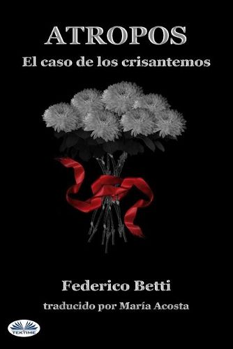 Cover image for Atropos: El caso de los crisantemos